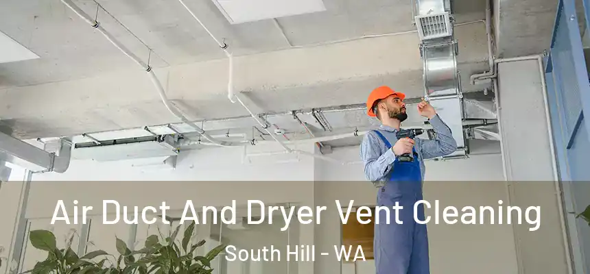 Air Duct And Dryer Vent Cleaning South Hill - WA