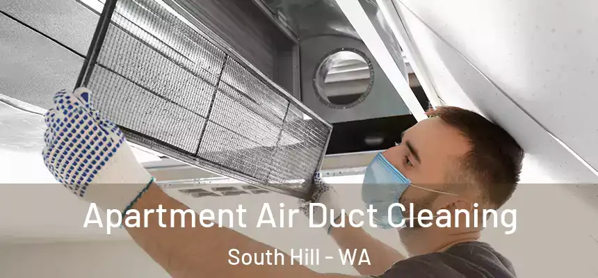  Apartment Air Duct Cleaning South Hill - WA